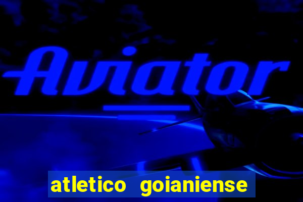 atletico goianiense ao vivo